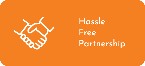Hassle Free Partnership